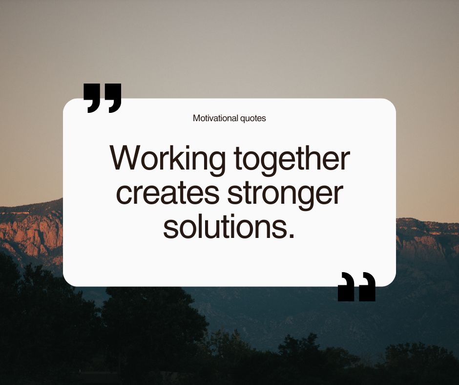 Team motivational quotes inspiring collaboration, unity, and teamwork in the workplace